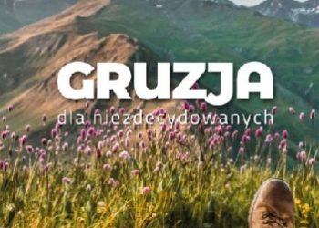Artur Zygmuntowicz – Gruzja dla niezdecydowanych