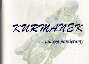 Monika Krawczyk, Eugeniusz Piotrowski – Kurmanek jakiego pamiętamy