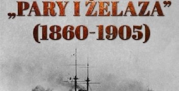 Piotr Olender – Wojskowość morska okresu pary i żelaza, 1860-1905