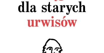 Krzysztof Varga – Księga dla starych urwisów. Wszystko, czego jeszcze nie wiecie o Edmundzie Niziurskim