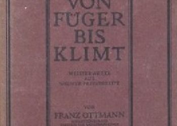 Franz Ottmann – Von Füger bis Klimt. Die Malerei des XIX. Jahrhunderts in Meisterwerken aus WIener Privatbesitz