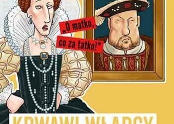 Terry Deary – Krwawi władcy i wredne królowe