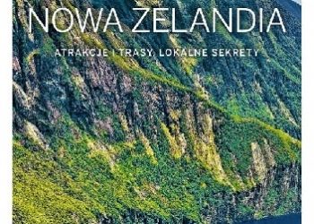 Praca zbiorowa – Nowa Zelandia Lonely Planet