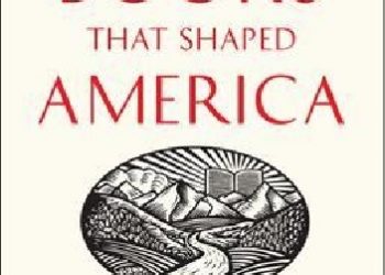 Thomas C. Foster – Twenty-five Books That Shaped America. How White Whales, Green Lights, And Restless Spirits Forged Our National Identity