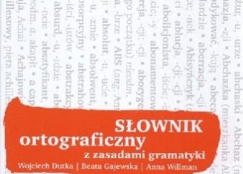 Słownik ortograficzny z zasadami gramatyki
