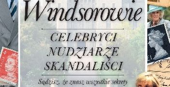 Iwona Kienzler – Windsorowie. Celebryci, nudziarze, skandaliści