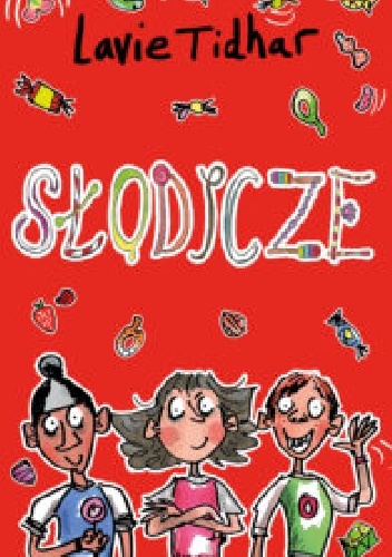 Lavie Tidhar – Słodycze