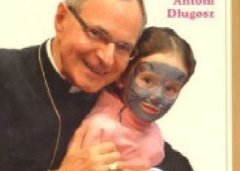 Bp Antoni Długosz – Chrześcijanin radosny
