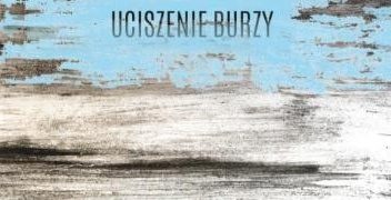 Andrzej Appel – Uciszenie burzy