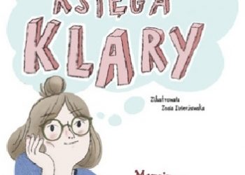 Marcin Wicha, Zofia Dzierżawska – Wielka księga Klary