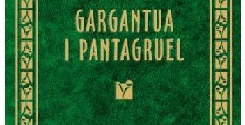 François Rabelais – Gargantua i Pantagruel