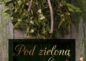 Praca zbiorowa – Pod zieloną jemiołą