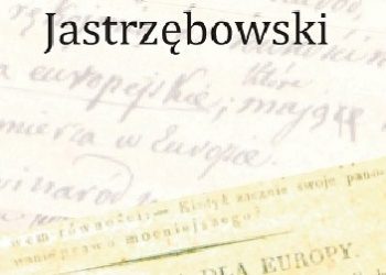 Alicja Wejner – Azymut wspólna Europa. Jastrzębowski
