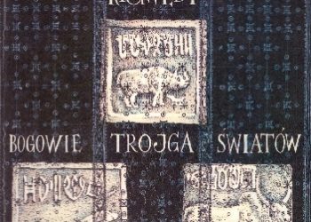 Autor nieznany – Z hymnów Rigwedy. Bogowie trojga światów
