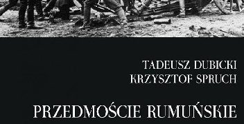 Tadeusz Dubicki – Przedmoście rumuńskie (wrzesień 1939)