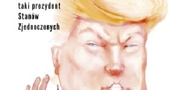 Longin Pastusiak – Donald Trump Pierwszy taki prezydent Stanów Zjednoczonych