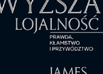 James Comey – Wyższa lojalność