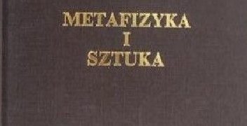 Piotr Jaroszyński – Metafizyka i sztuka