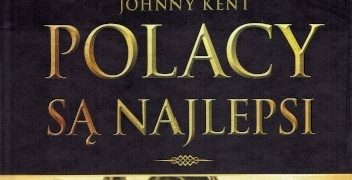 John Kent – Polacy są najlepsi