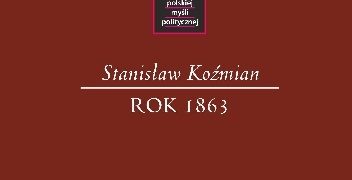 Stanisław Koźmian – Rok 1863