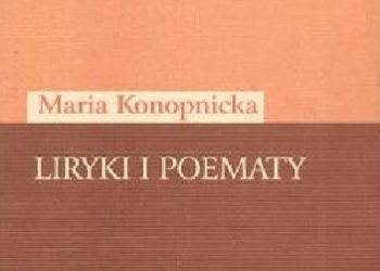 Maria Konopnicka – Liryki i poematy