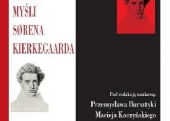 Praca zbiorowa, Przemysław Bursztyka – Miłość i samotność: wokół myśli Sørena Kierkegaarda
